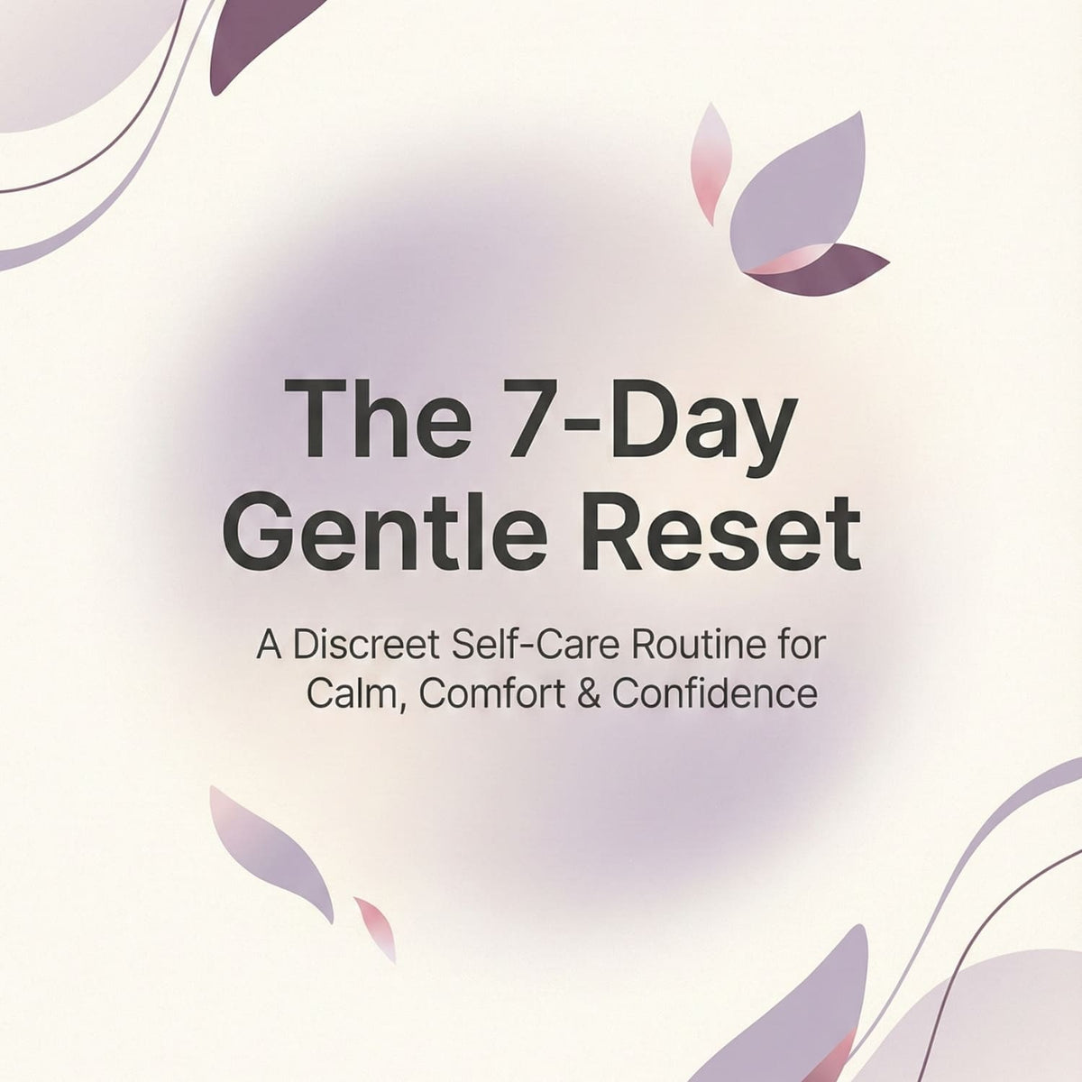 The 7-Day Gentle Reset